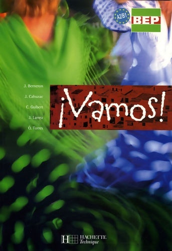 Livrenpoche : ¡ vamos ! Seconde et term. BEP - livre élève - ed. 2006 - Jean Berneron - Livre