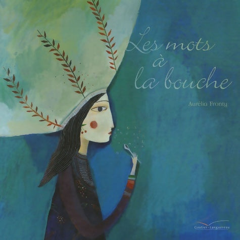 Livrenpoche : Les mots à la bouche - Aurélia Fronty - Livre