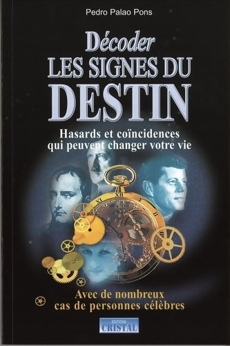Livrenpoche : Décoder les signes du destin - Pedro Palao Pons - Livre