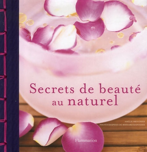 Livrenpoche : Secrets de beauté au naturel - Amélie Brochier - Livre