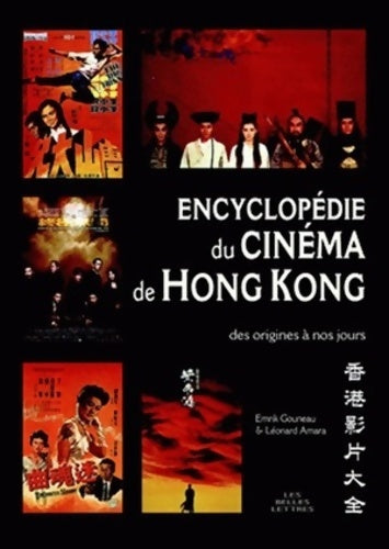 Livrenpoche : Encyclopédie du cinéma de hong kong : Des origines à nos jours - Emrik Gouneau - Livre