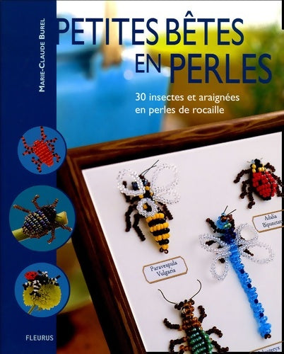 Livrenpoche : Petites bêtes en perles - Marie-Claude Burel - Livre