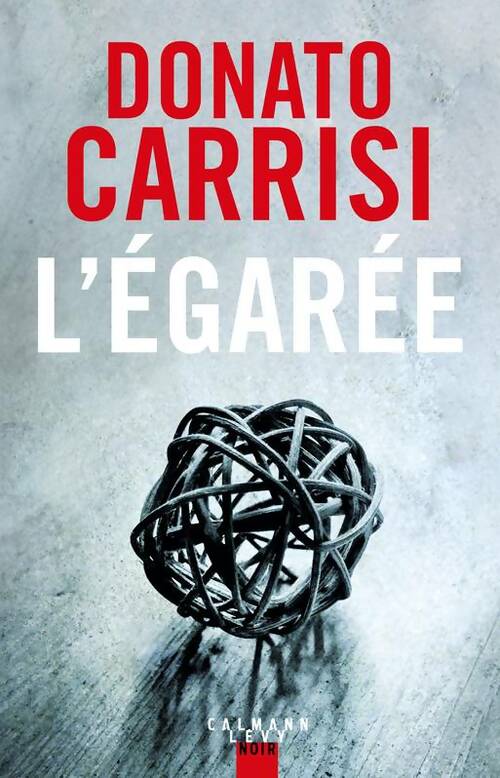 Livrenpoche : L'égarée - Donato Carrisi - Livre