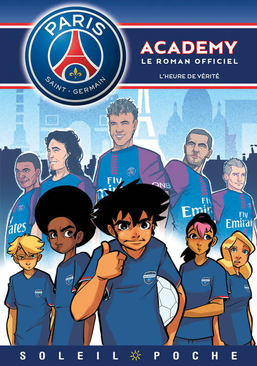Livrenpoche : Paris Saint-Sermain Academy : L'heure de vérité - Mariolle+Bento+Perdrolle - Livre