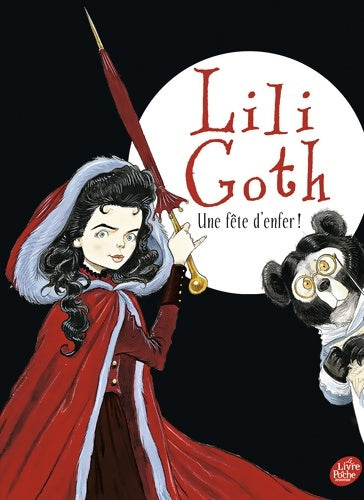 Livrenpoche : Lili goth Tome II : Une fête d'enfer ! - Chris Riddell - Livre