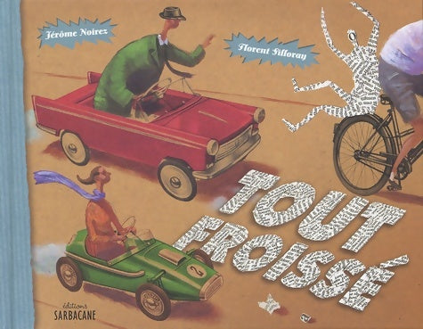 Livrenpoche : Tout froissé - Florent Silloray, Jérôme Noirez - Livre