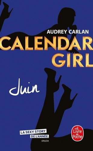 Livrenpoche : Calendar girl : Juin - Audrey Carlan - Livre