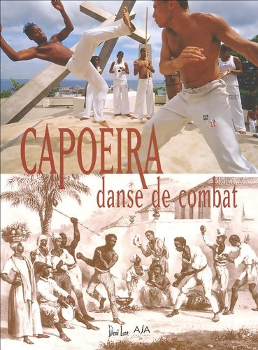 Livrenpoche : Capoeira danse de combat - beau livre - Arno Mansouri - Livre