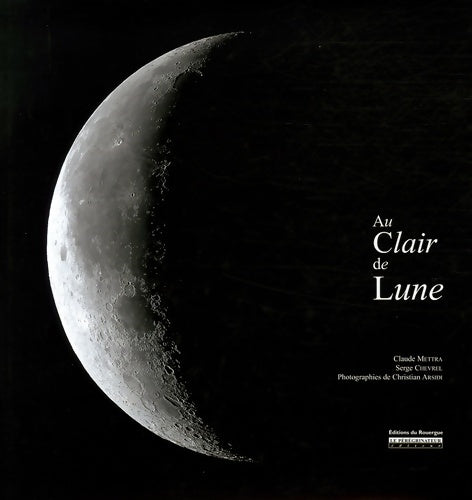 Livrenpoche : Au clair de lune - Serge Chevrel - Livre