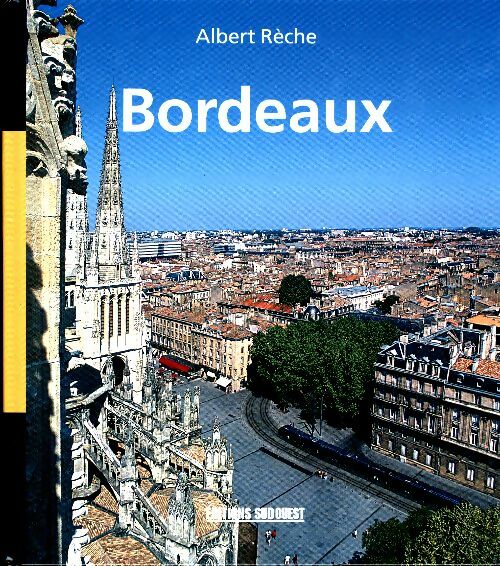 Livrenpoche : Bordeaux - Reche Albert - Livre