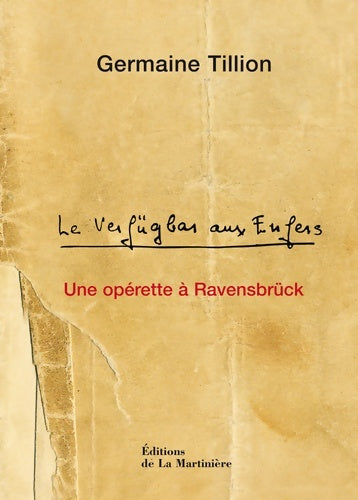 Livrenpoche : Le verfügbar aux enfers : Une opérette à ravensbrück - Germaine Tillion - Livre