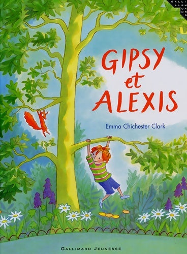 Livrenpoche : Gipsy et alexis - Emma Chichester Clark - Livre