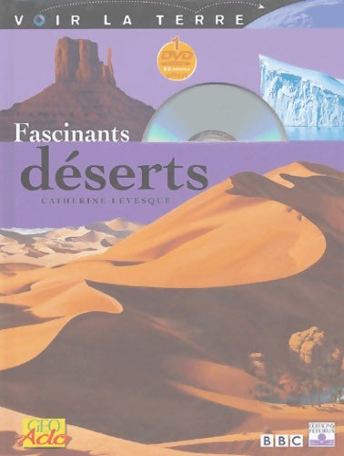 Livrenpoche : Fascinants déserts (+ dvd) - Levesque - Livre