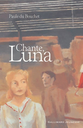 Livrenpoche : Chante luna - Paule Du Bouchet - Livre