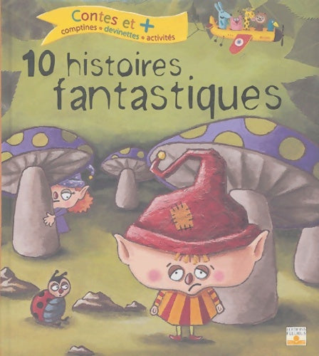 Livrenpoche : 10 histoires fantastiques - Collectif - Livre