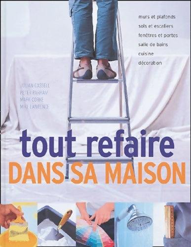 Livrenpoche : Tout rénover dans sa maison - Julian Cassell - Livre