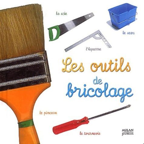 Livrenpoche : Les outils de bricolage - Collectif - Livre