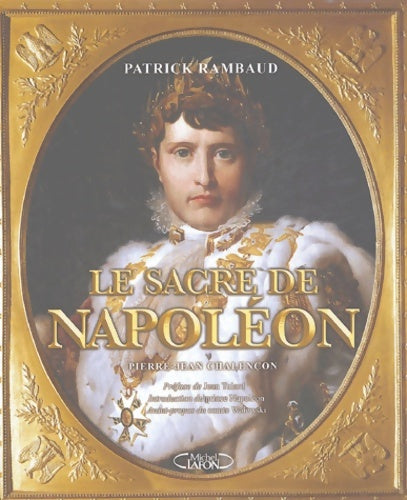 Le sacre de Napoléon - Patrick Rambaud - Livre