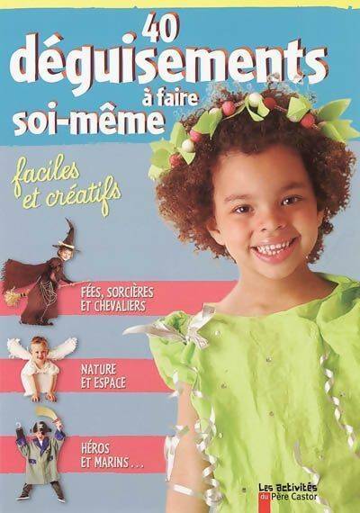 Livrenpoche : 40 déguisements à faire soi-même - Savine Pied - Livre