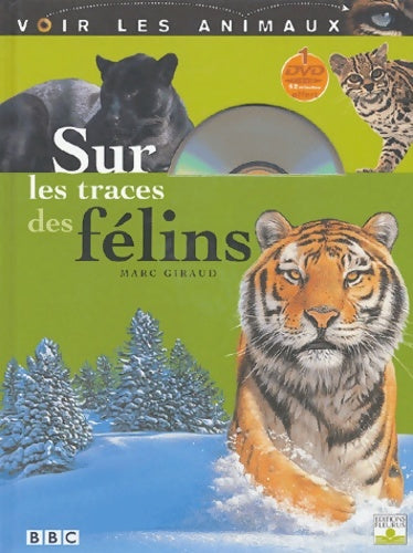 Livrenpoche : Sur les traces des félins - Marc Giraud - Livre