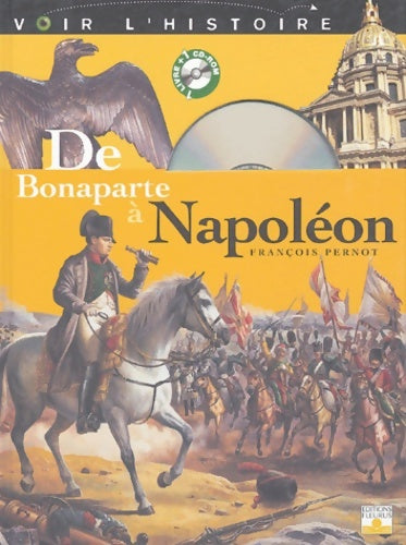 Livrenpoche : De Bonaparte a napoleon - François Pernot - Livre
