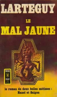 Livrenpoche : Le mal jaune - Jean Lartéguy - Livre