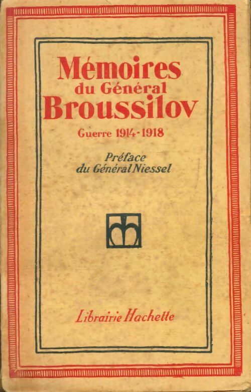 Livrenpoche : Mémoires du Général Broussilov Guerre 1914-1918 - Général Broussilov - Livre