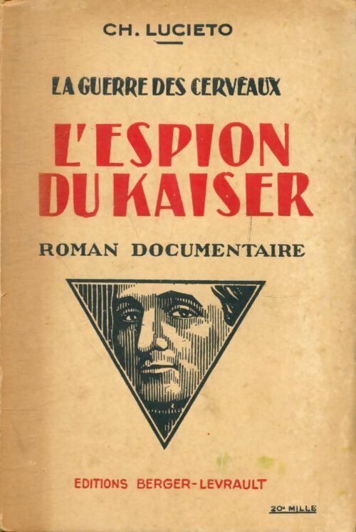 Livrenpoche : L'espion du Kaiser : La guerre des cerveaux - Ch. Lucieto - Livre