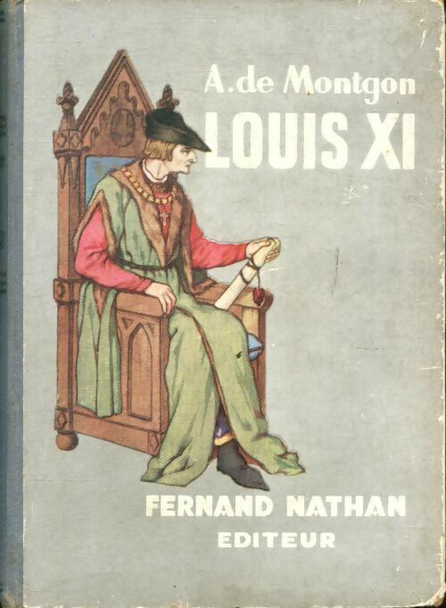 Livrenpoche : Louis XI - Adhémar De Montgon - Livre