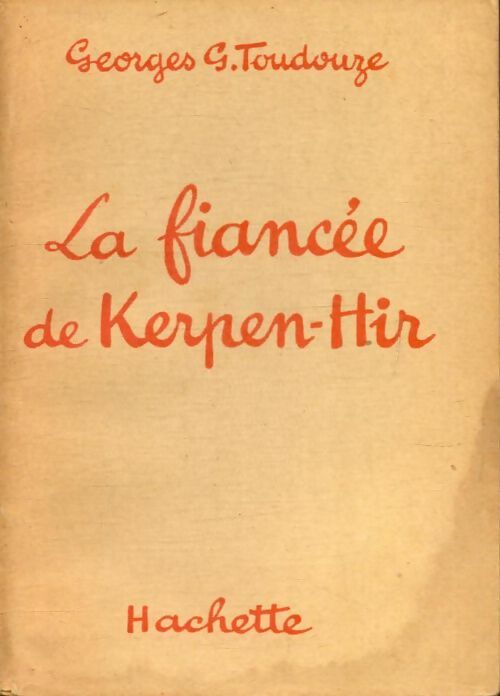 Livrenpoche : La fiancée de Kerpen-Hir - Georges Gustave Toudouze - Livre
