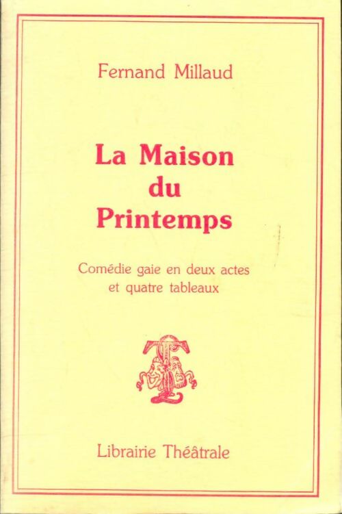 Livrenpoche : La maison du printemps - Fernand Millaud - Livre
