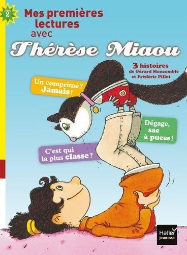 Livrenpoche : Moi Thérèse Miaou : Compilation de 3 histoires de Thérèse Miaou - Frédéric Pillot - Livre