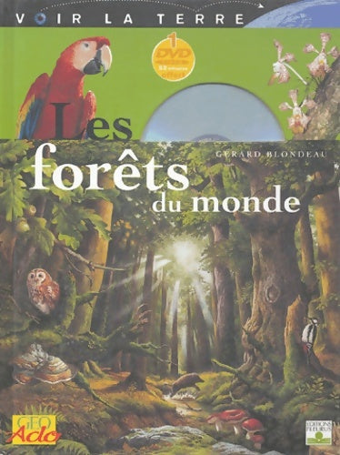 Livrenpoche : Les forêts de monde (+ dvd) - Blondeau - Livre