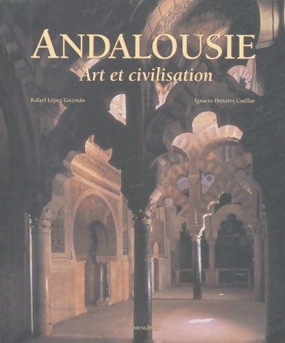 Livrenpoche : Andalousie art et civilisation - Rafael Lopez Guzman - Livre
