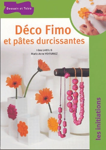 Livrenpoche : Initiation à la pâte fimo - Irène Lassus - Livre