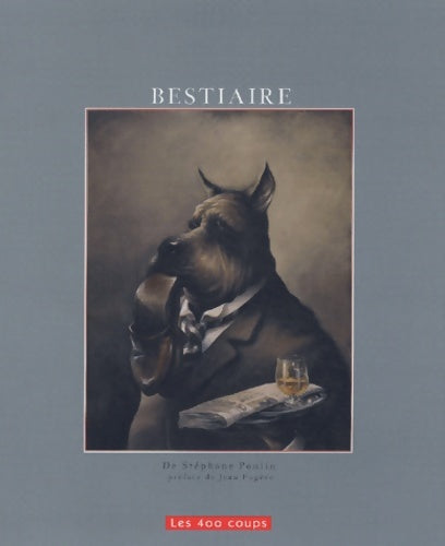 Livrenpoche : Bestiaire - Stéphane Poulin - Livre
