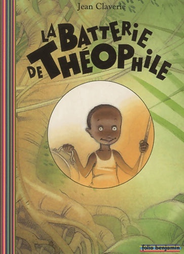 Livrenpoche : La batterie de Théophile - Jean Claverie - Livre