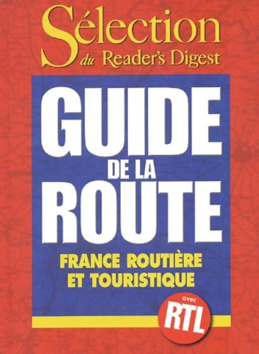 Livrenpoche : Guide de la route. France routière et touristique - Collectif - Livre