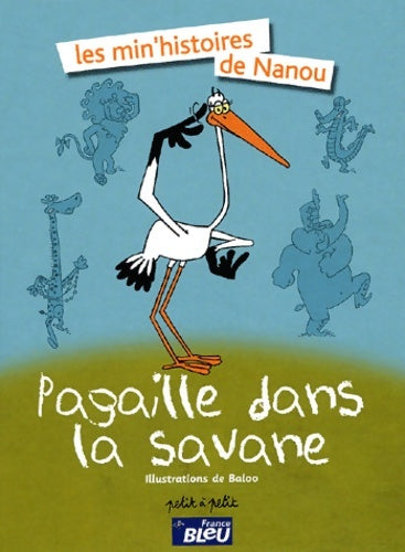 Livrenpoche : Pagaille dans la savane - Annie Prévôt - Livre