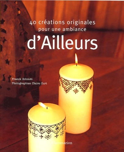 Livrenpoche : 40 créations originales pour une ambiance d'ailleurs - Franck Schmitt - Livre