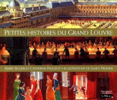 Livrenpoche : Petites histoires du grand Louvre - Marie Sellier - Livre