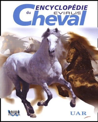 Encyclopédie du cheval - Collectif - Livre