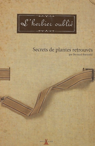 Livrenpoche : L'herbier oublié - Bernard Bertrand - Livre