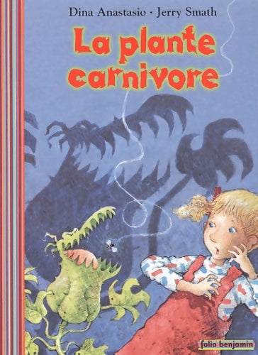 Livrenpoche : La plante carnivore - Dina Anastasio - Livre