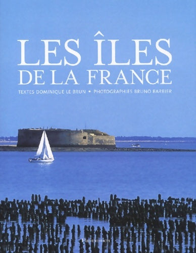 Livrenpoche : Les Îles de la France - Dominique Le Brun - Livre