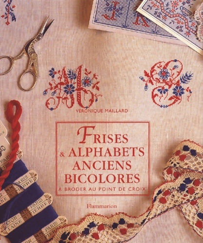 Livrenpoche : Frises & alphabets anciens bicolores à broder au point de croix - Véronique Maillard - Livre