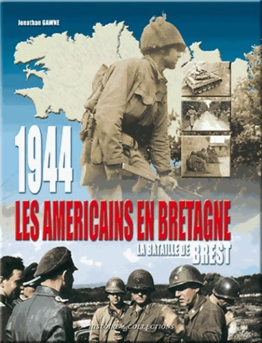 Livrenpoche : 1944 la libération de la Bretagne. : La bataille de Brest - Jonathan Gawne - Livre