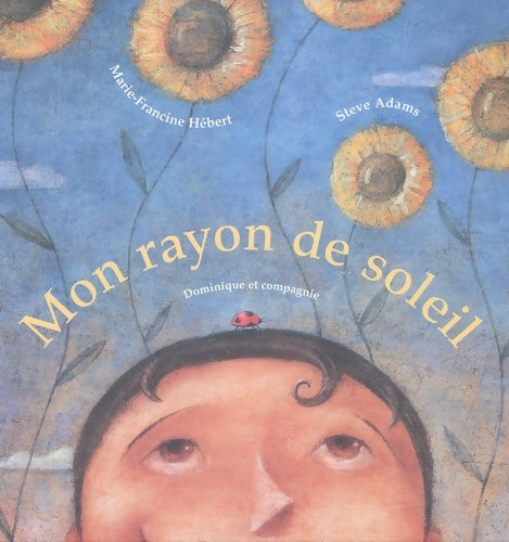 Livrenpoche : Mon rayon de soleil - Marie-Francine Hébert - Livre