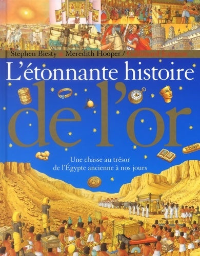Livrenpoche : L'etonnante histoire de l'or : Une chasse au trésor de l'Egypte ancienne à nos jours - Meredith Hooper - Livre