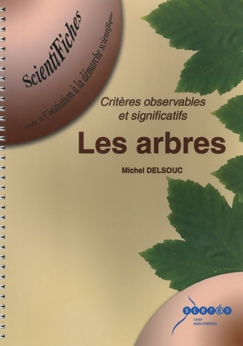 Livrenpoche : Les arbres : Critères observables et significatifs - Michel Delsouc - Livre
